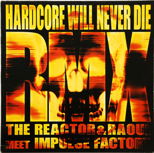 Hardcore Will Never Die (Rmx) front cover