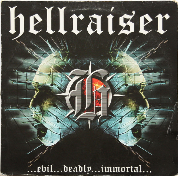 Hellraiser...Evil...Deadly...Immortal... front cover