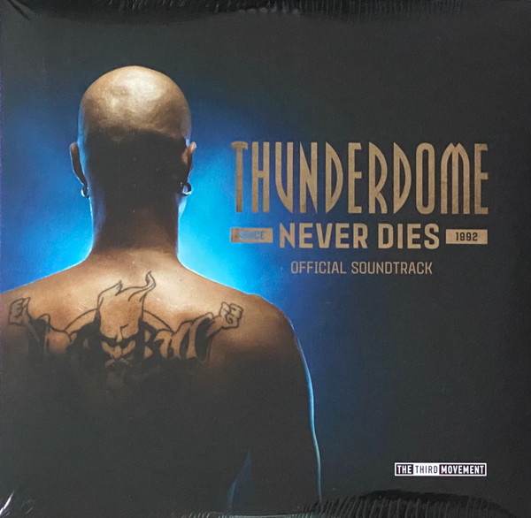Thunderdome Never Dies (Official Soundtrack)