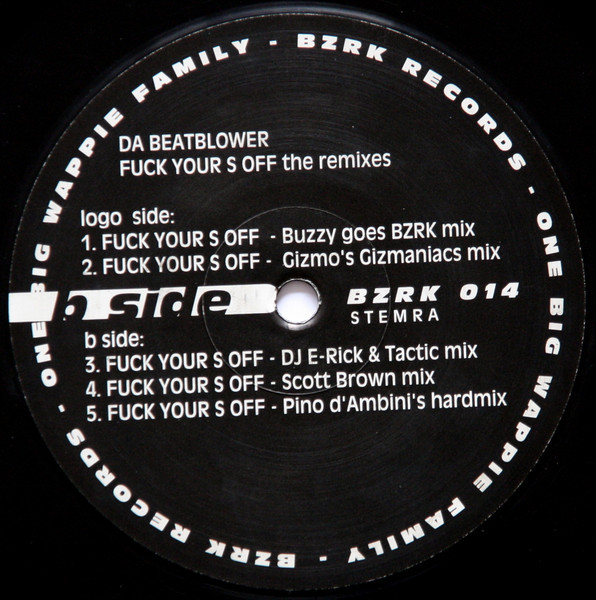 Fuck Your S Off (The BZRK Mixes) front label