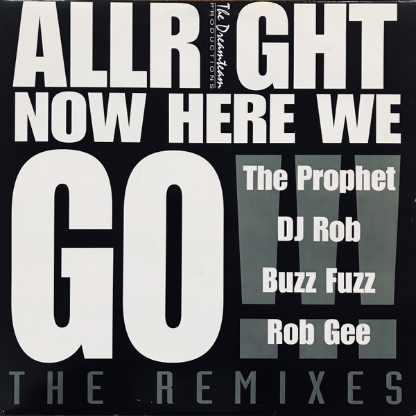 Allright Now Here We Go!!! (The Remixes)