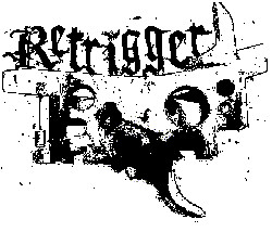 Retrigger