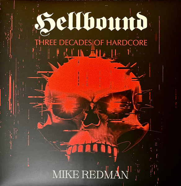 Three Decades Of Hardcore - This Is The Future (Mike Redman Edition)