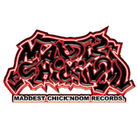 Maddest Chick'ndom