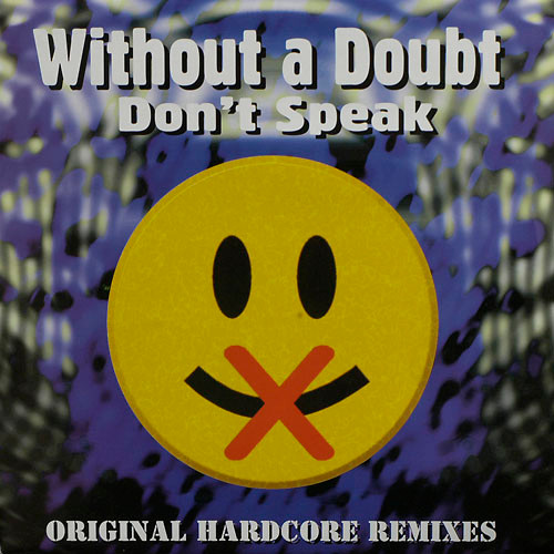Don't Speak (Original Hardcore Remixes)