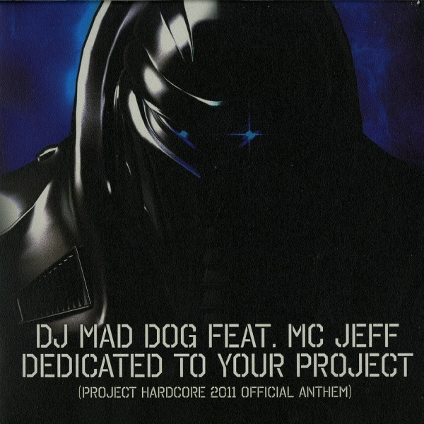 Dedicated To Your Project (Project Hardcore 2011 Official Anthem)
