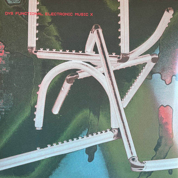 Dys Functional Electronic Music X