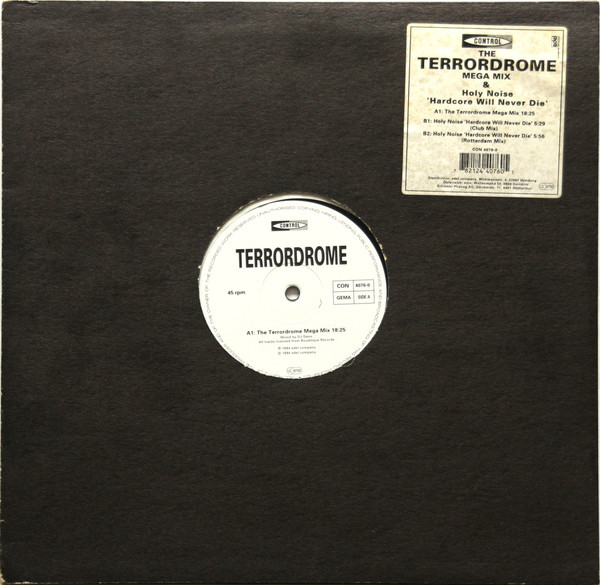 The Terrordrome Mega Mix / Hardcore Will Never Die front cover