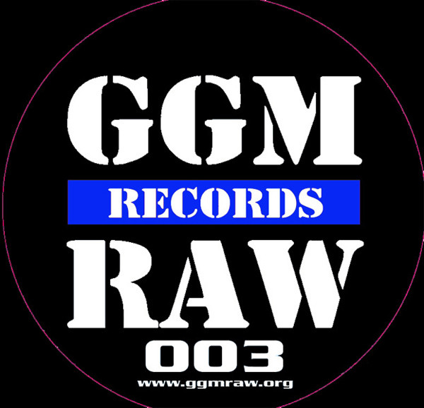 GGM RAW Records 003 back label