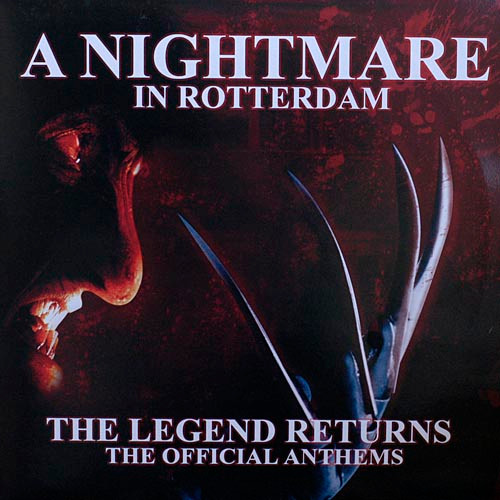 A Nightmare In Rotterdam - The Legend Returns (The Official Anthems)