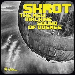 Skrot - The New Machine Sound Of Odense back cover