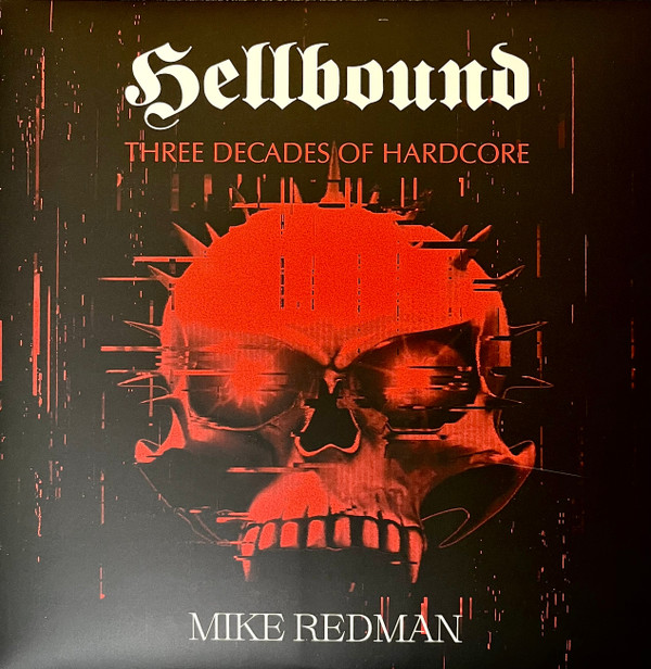 Three Decades Of Hardcore - This Is The Future (Mike Redman Edition) front label