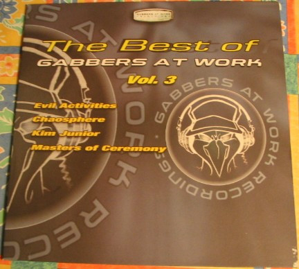 The Best Of Gabbers At Work Vol. 3