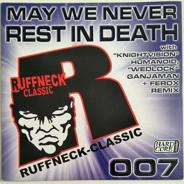 May We Never Rest In Death