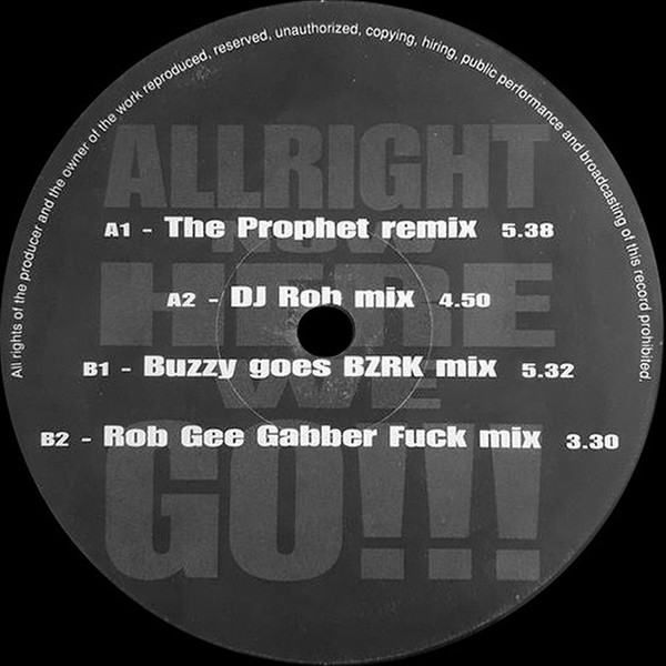 Allright Now Here We Go!!! (The Remixes) front label