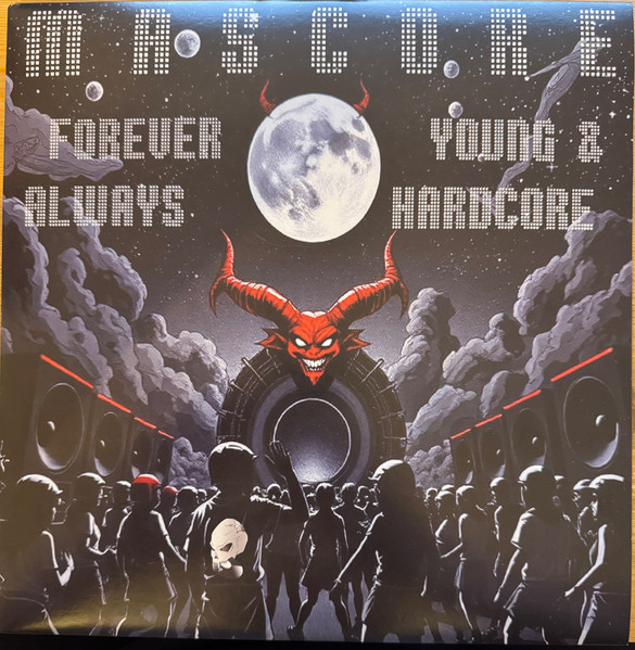 Forever Young & Always Hardcore