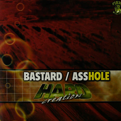 Bastard / Asshole