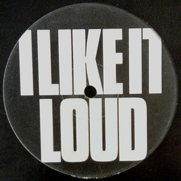 I Like It Loud back label