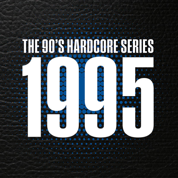 The 90ties Hardcore Series - 1995