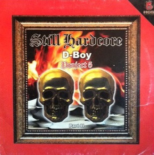 D-Boy Project 5 - Part 2 - Still Hardcore front cover