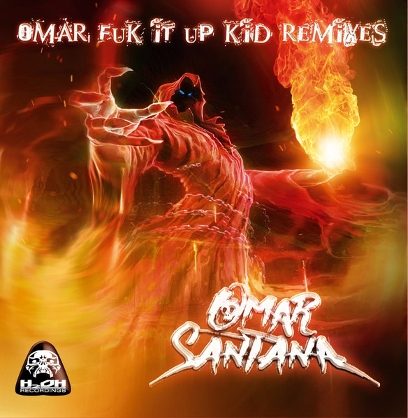 Omar Fuk It Up Kid Remixes