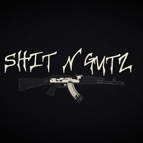 Shit N Gutz
