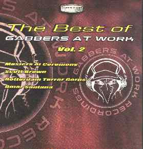 The Best Of Gabbers At Work Vol. 2