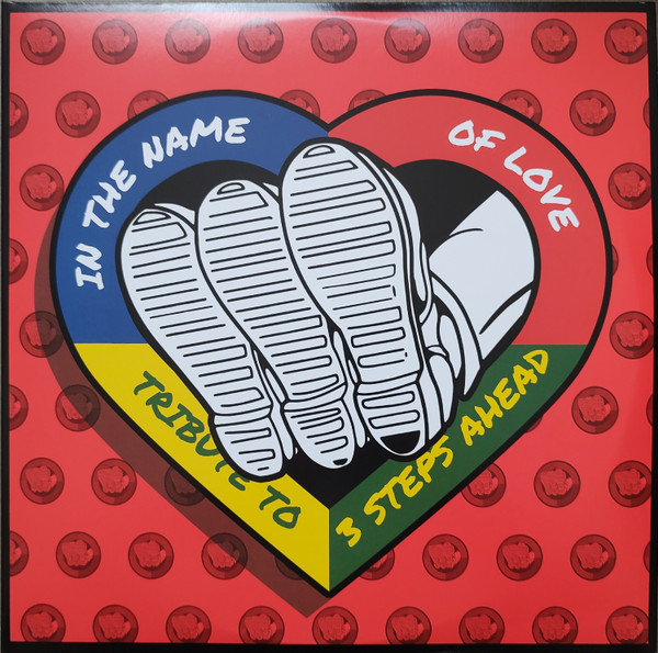 In The Name Of Love - Tribute To 3 Steps Ahead