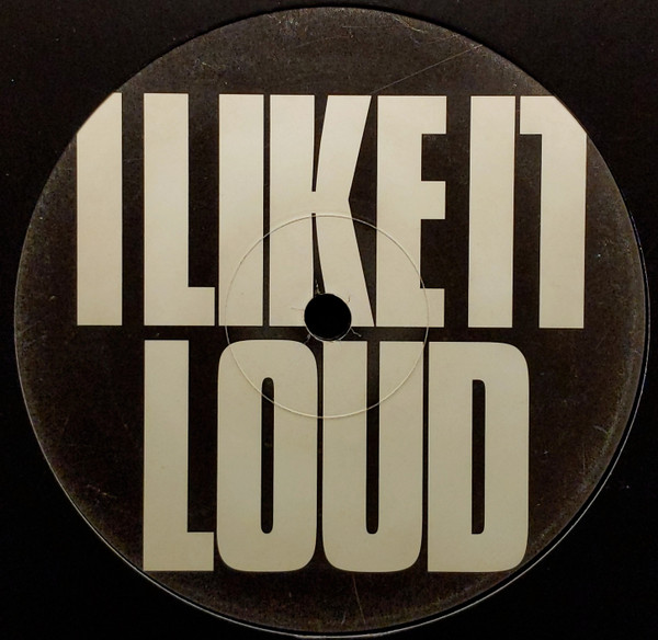 I Like It Loud front label