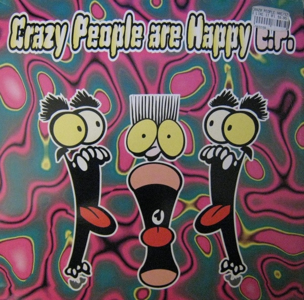 Crazy People Are Happy E.P.