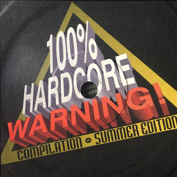100% Hardcore Warning - The Summer Edition front label