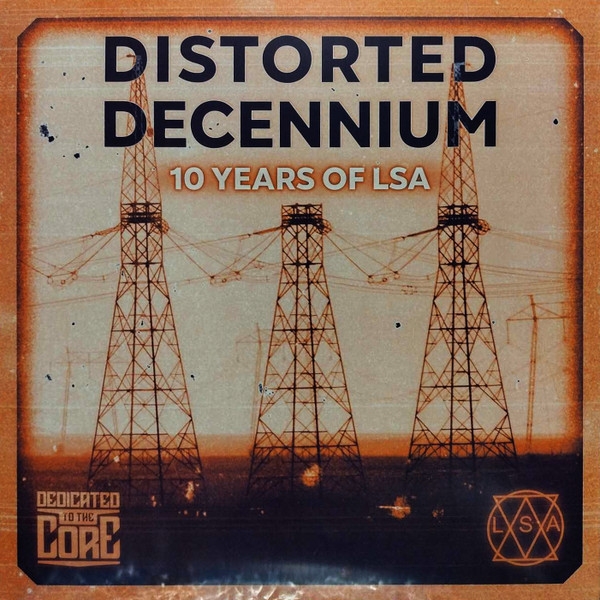 Distorted Decennium (10 Years Of LSA)