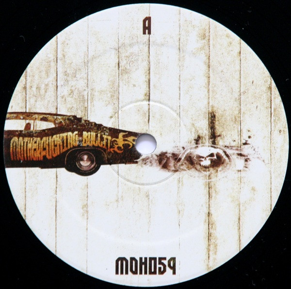Motherfucking Bullit E.P. front label