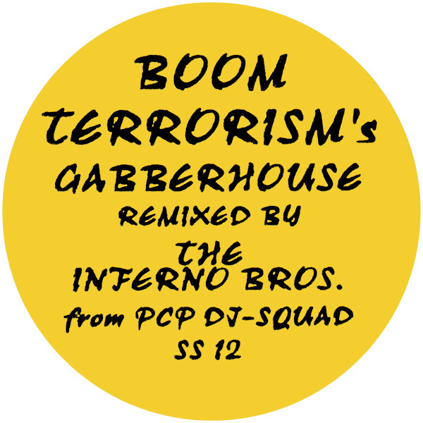 Gabber House (Remixed By The Inferno Bros.) front label