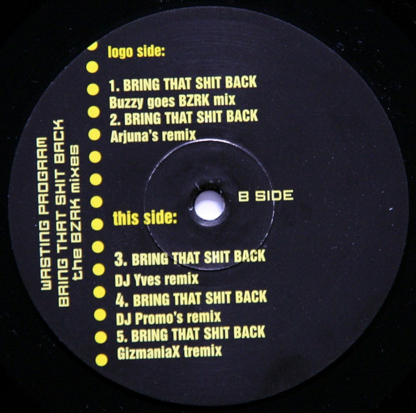Bring That Shit Back (The BZRK Mixes) front label