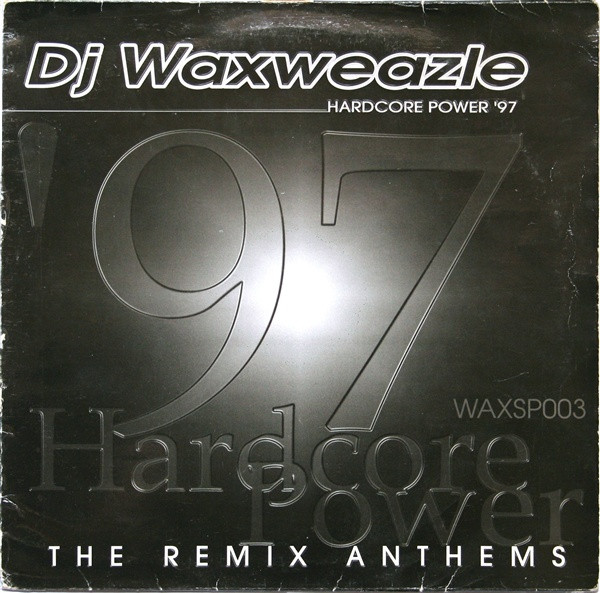 Hardcore Power '97 (The Remix Anthems)